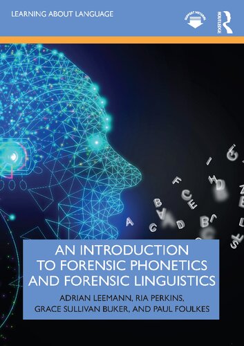 An Introduction to Forensic Phonetics and Forensic Linguistics (Learning about Language)