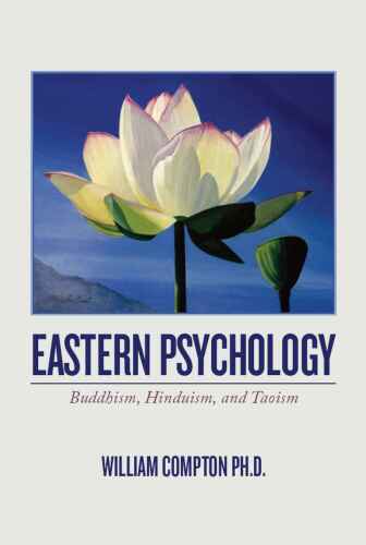 Eastern Psychology: Buddhism, Hinduism, and Taoism