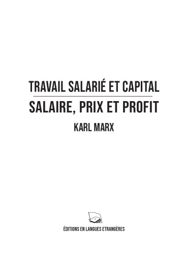 Travail Salarié et Capital & Salaire, Prix et Profits