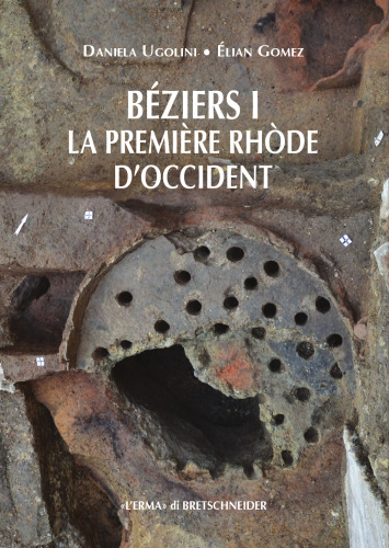 Béziers I. La Prèmiere Rhòde d'Occident. Hommage à Christian Olive