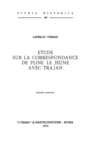 Etude sur la correspondance de Pline le Jeune avec Trajan