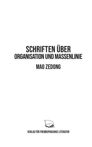 Schriften über Organisation und Massenlinie