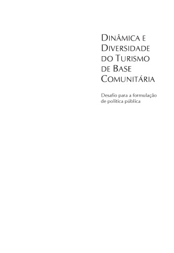 Dinâmica e diversidade  do turismo de base  comunitária:  desafio para a formulação de política pública