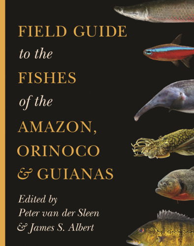Field guide to the fishes of the Amazon, Orinoco & Guianas