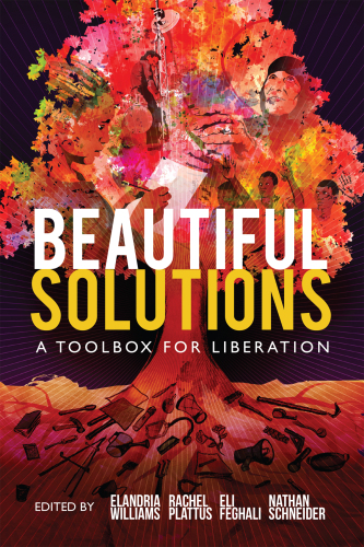 Beautiful Solutions: A Toolbox for Liberation