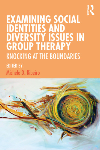 Examining Social Identities and Diversity Issues in Group Therapy: Knocking at the Boundaries