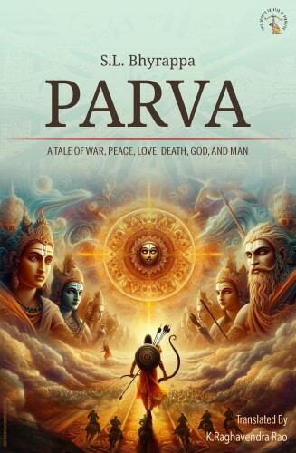 Parva: A Tale of War, Peace, Love, Death, God, and Man