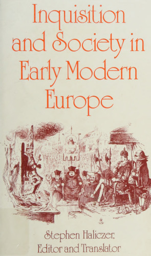 Inquisition and Society in Early Modern Europe