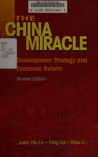 The China Miracle: Development Strategy and Economic Reform