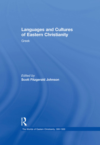 Languages and Cultures of Eastern Christianity: Greek
