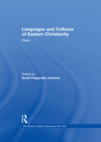 Languages and Cultures of Eastern Christianity: Greek