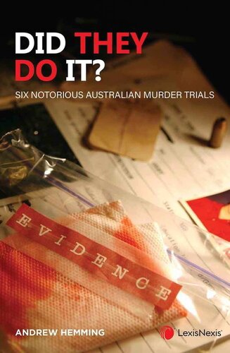 Did They Do It? : Six Notorious Australian Murder Trials