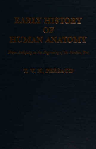 Early History of Human Anatomy: From Antiquity to the Beginning of the Modern Era