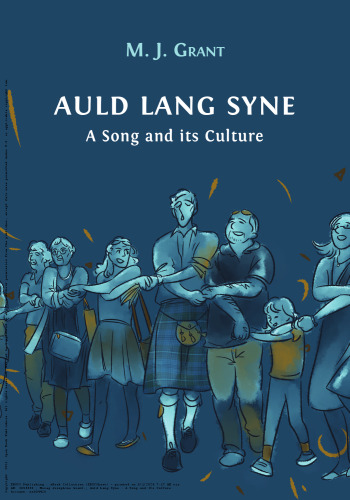 Auld Lang Syne: A Song and its Culture