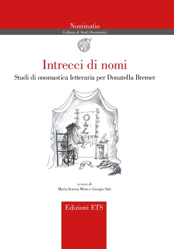 Intrecci di nomi. Studi di onomastica letteraria per Donatella Bremer