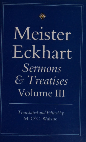 Meister Eckhart: Sermons and Treatises