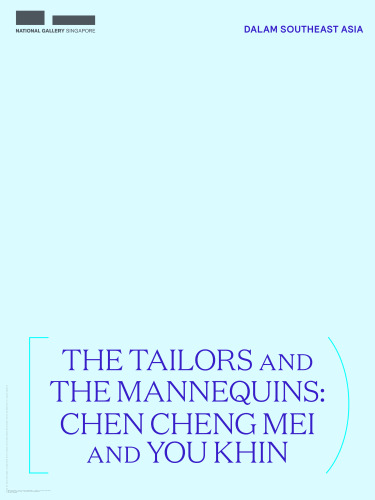 The Tailors and the Mannequins: Chen Cheng Mei and You Khin