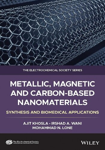 Metallic, Magnetic, and Carbon-Based Nanomaterials: Synthesis and Biomedical Applications