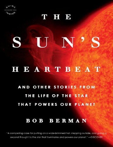 The sun's heartbeat. And other stories from the life of the star that powers our planet