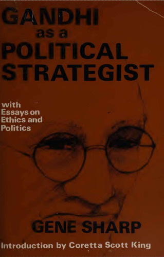 Gandhi as a Political Strategist with Essays on Ethics and Politics