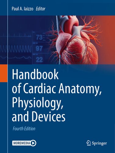 Handbook of Cardiac Anatomy, Physiology, and Devices