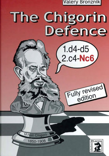 The Chigorin Defense
