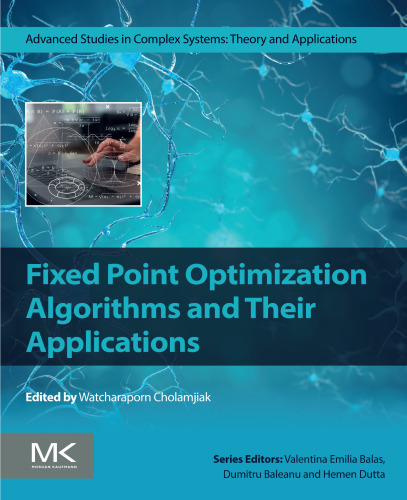 Fixed Point Optimization Algorithms and Their Applications