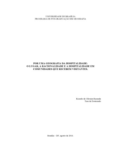 Por uma geografia da hospitalidade : o lugar, a racionalidade e a hospitalidade em comunidades que recebem visitantes