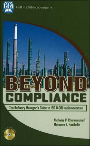 Beyond Compliance: The Refinery Manager's Guide to ISO 14001 Implementation