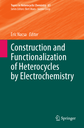 Construction and Functionalization of Heterocycles by Electrochemistry