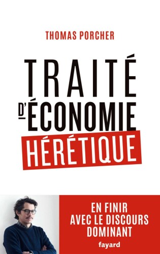 Traité d’économie hérétique