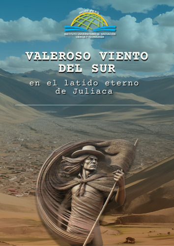 Valeroso viento del sur en el latido eterno de Juliaca (Puno)