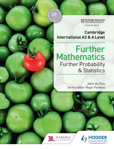 Cambridge International AS & A Level: Further Mathematics: Further Probability & Statistics