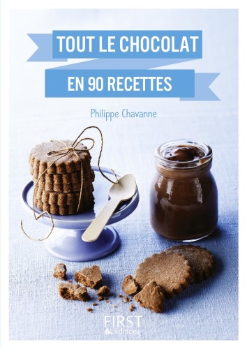 Tout le chocolat en 90 recettes