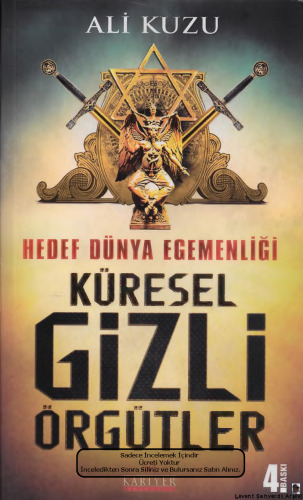 Küresel Gizli Örgütler: Hedef Dünya Egemenliği