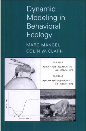 Dynamic Modeling in Behavioral Ecology