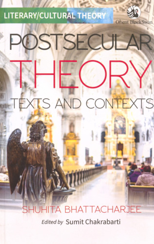 Postsecular Theory: Texts and Contexts