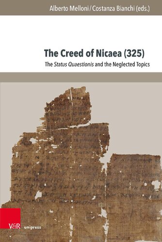 The Creed of Nicaea (325). The Status Quaestionis and the Neglected Topics
