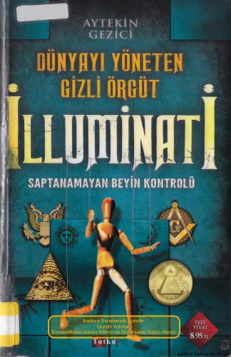 Dünyayı Yöneten Gizli Örgüt - İlluminati - Saptanamayan Beyin Kontrolü