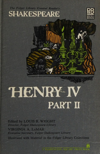 The History of Henry the Fourth Part 2: The Folger Library General Reader's Shakespeare