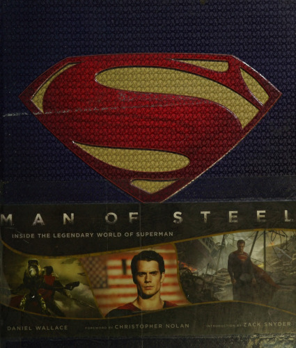 Man of Steel: Inside the Legendary World of Superman