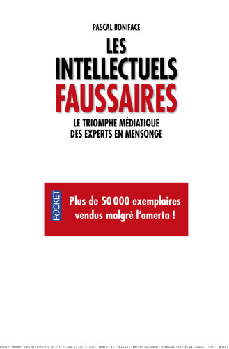 Les intellectuels faussaires: le triomphe médiatique des experts en mensonge