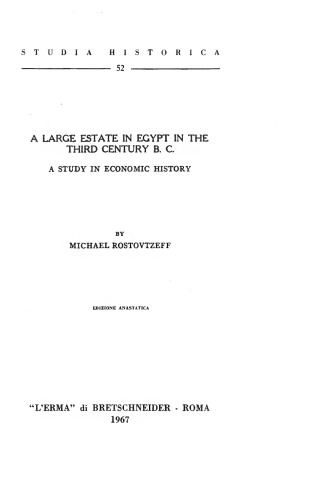 A Large Estate in Egypt in the Third Century B.C. A Study in Economic History