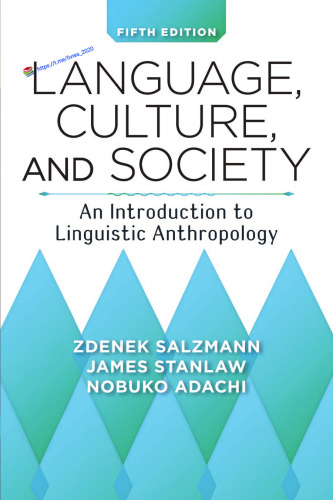 Language, culture and society. An introduction to linguistic anthropology