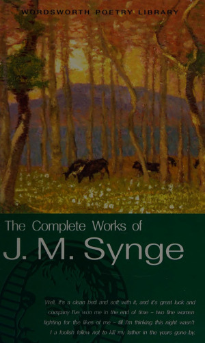 The Complete Works of J.M. Synge