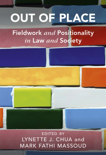 Out of Place: Fieldwork and Positionality in Law and Society