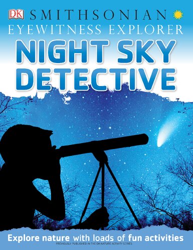 Eyewitness Explorer Night Sky Detective: Explore Nature with Loads of Fun Activities
