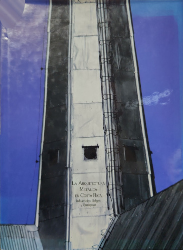 La arquitectura metálica en Costa Rica: influencias belgas y europeas