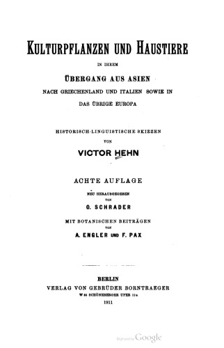 Kulturpflanzen und Haustiere in ihrem Übergang aus Asien nach Griechenland und Italien sowie in das übrige Europa : Historisch-linguistische Skizzen
