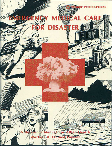 Emergency Medical Care for Disasters: A Reference Manual for Allied Health Workers & Trained Laymen